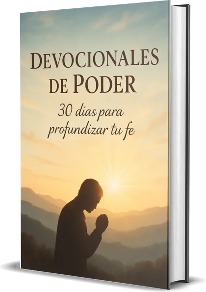 Devocionales de Poder: 30 días para profundizar tu fe